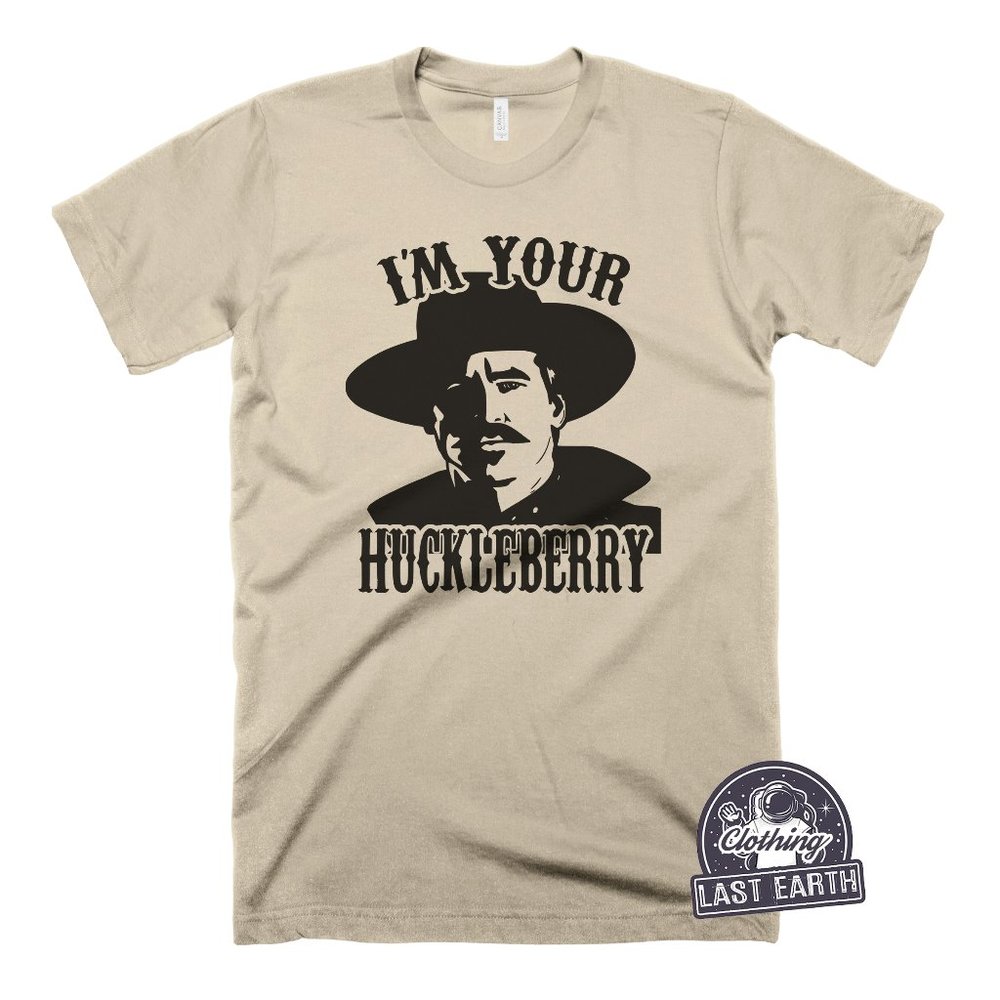 I'm Your Huckleberry T Shirt Outlaw Tombstone Shirt Cowboy Tee Country Western